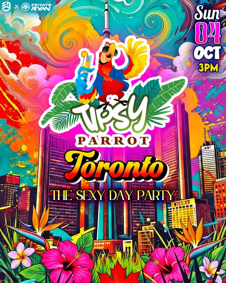 DJ Private Ryan presents TIPSY PARROT Toronto
